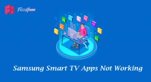 Samsung smart TV apps not working